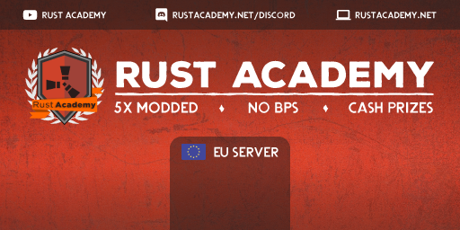 [EU] RustAcademy.net 5X No BPs [Loot+/Shop/Kits] JUST WIPED - 54.37.88.150:28015