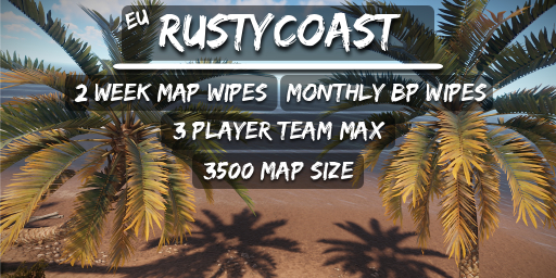 [EU] RustyCoast | 2 Week Wipes | Trio Max | Wiped 18.06 | - 64.40.9.103:28096