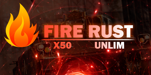 FIRE RUST #1  [x50 | KITS | UNLIM | PROCEDURAL | RU] - PLAY.FIRERUST.RU:35300