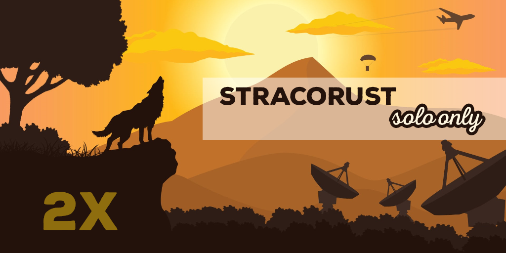 [EU] StracoRust Solo Only 2x | Full Wiped 04.09 - 46.4.63.109:28576