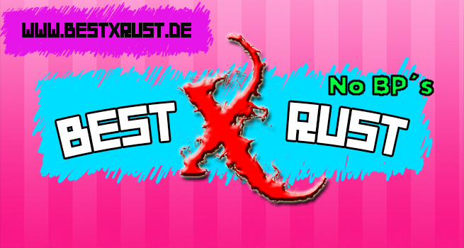 [DE|EU] Best X Rust  2X No BPs | KITS | SKINS - 194.163.156.103:28815