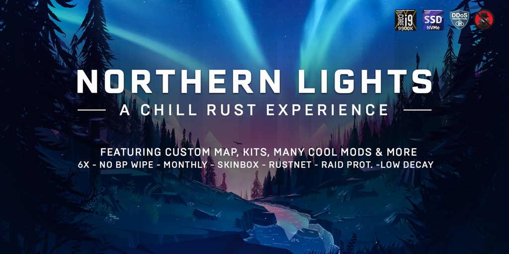Northern Lights 6X|Monthly|Chill|No BP Wipe|Custom Map|Kits|Ski - 92.118.16.90:28015