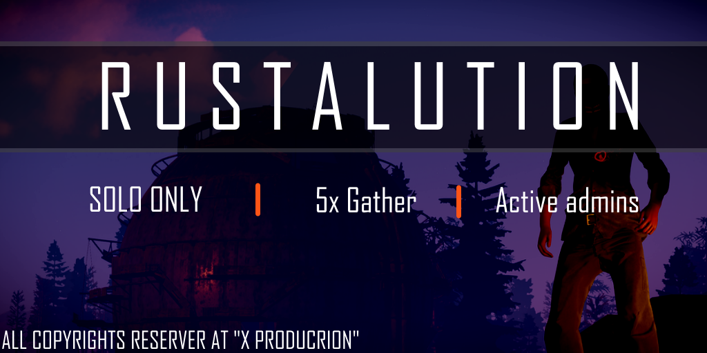 [UK/EU] Rustalution 5x - SOLO ONLY - Loot++ - 21/11 Wiped - 51.68.21.197:2038