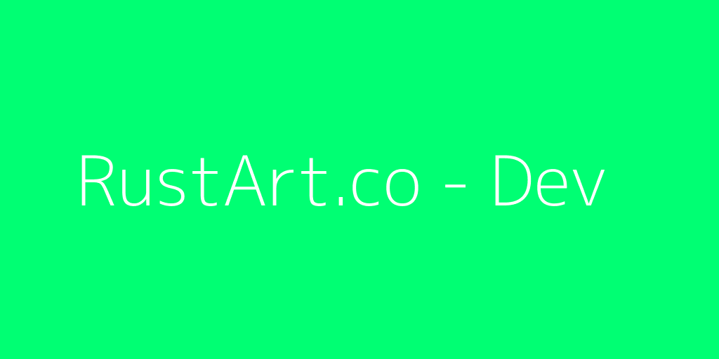 RustArt.co - Dev